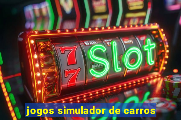 jogos simulador de carros